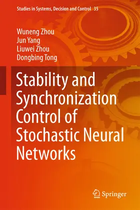 Zhou / Yang / Tong | Stability and Synchronization Control of Stochastic Neural Networks | E-Book | www.sack.de