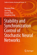 Zhou / Yang / Tong |  Stability and Synchronization Control of Stochastic Neural Networks | eBook | Sack Fachmedien