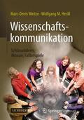 Weitze / Heckl |  Wissenschaftskommunikation - Schlüsselideen, Akteure, Fallbeispiele | Buch |  Sack Fachmedien
