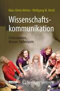Weitze / Heckl |  Wissenschaftskommunikation - Schlüsselideen, Akteure, Fallbeispiele | eBook | Sack Fachmedien