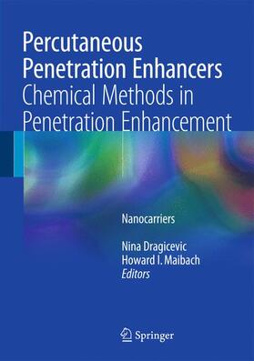 Maibach / Dragicevic | Percutaneous Penetration Enhancers Chemical Methods in Penetration Enhancement | Buch | 978-3-662-47861-5 | sack.de