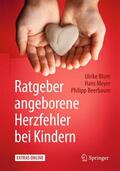 Blum / Meyer / Beerbaum |  Ratgeber angeborene Herzfehler bei Kindern | Buch |  Sack Fachmedien