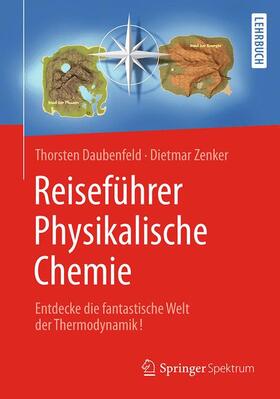 Daubenfeld / Zenker | Reiseführer Physikalische Chemie | Buch | 978-3-662-47931-5 | sack.de