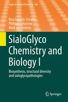 Gerardy-Schahn / Delannoy / von Itzstein | SialoGlyco Chemistry and Biology I | E-Book | sack.de