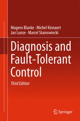 Blanke / Kinnaert / Lunze |  Diagnosis and Fault-Tolerant Control | eBook | Sack Fachmedien