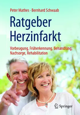 Mathes / Schwaab |  Ratgeber Herzinfarkt | eBook | Sack Fachmedien