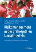 Neumayr / Schinnerl / Baubin |  Risikomanagement in der prähospitalen Notfallmedizin | Buch |  Sack Fachmedien