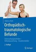 Roth |  Orthopädisch-traumatologische Befunde | eBook | Sack Fachmedien