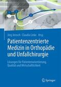 Linke / Jerosch |  Patientenzentrierte Medizin in Orthopädie und Unfallchirurgie | Buch |  Sack Fachmedien