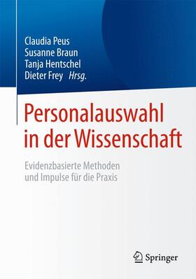 Peus / Braun / Hentschel |  Personalauswahl in der Wissenschaft | Buch |  Sack Fachmedien
