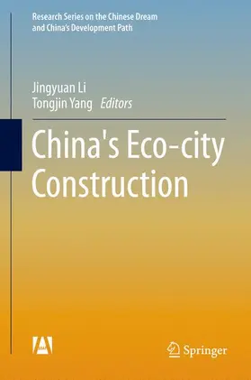 Yang / Li | China's Eco-city Construction | Buch | 978-3-662-48152-3 | sack.de