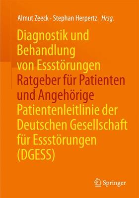 Zeeck / Herpertz | Herpertz, S: Diagnostik und Behandlung von Essstörungen | Buch | 978-3-662-48172-1 | sack.de