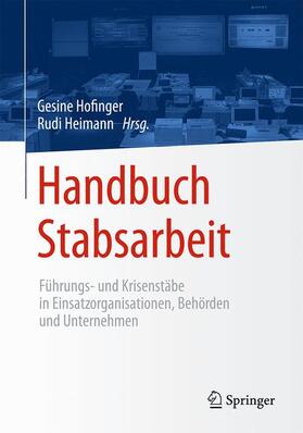 Heimann / Hofinger | Handbuch Stabsarbeit | Buch | 978-3-662-48186-8 | sack.de