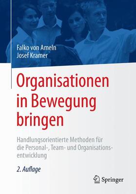 von Ameln / Kramer | Organisationen in Bewegung bringen | Buch | 978-3-662-48196-7 | sack.de