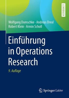 Domschke / Scholl / Drexl | Einführung in Operations Research | Buch | 978-3-662-48215-5 | sack.de