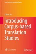 Hu |  Introducing Corpus-based Translation Studies | Buch |  Sack Fachmedien