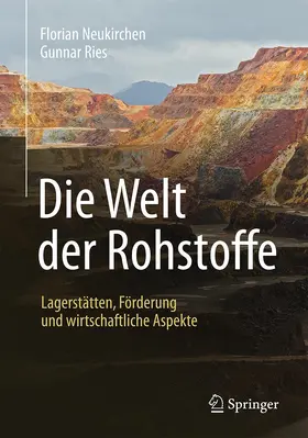 Ries / Neukirchen |  Die Welt der Rohstoffe | Buch |  Sack Fachmedien