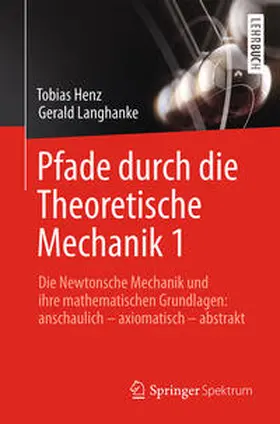 Henz / Langhanke | Pfade durch die Theoretische Mechanik 1 | E-Book | www.sack.de
