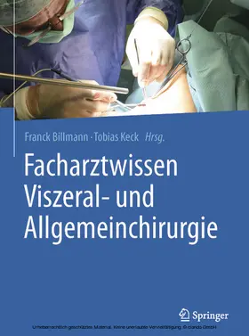 Billmann / Keck |  Facharztwissen Viszeral- und Allgemeinchirurgie | eBook | Sack Fachmedien