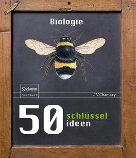 Chamary |  50 Schlüsselideen Biologie | Buch |  Sack Fachmedien
