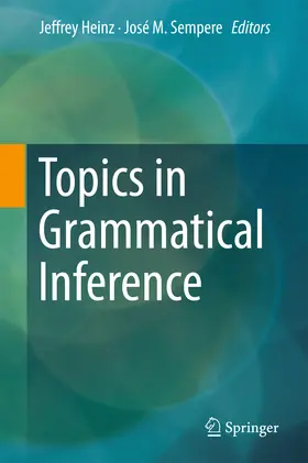 Heinz / Sempere |  Topics in Grammatical Inference | eBook | Sack Fachmedien