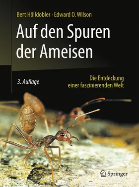 Hölldobler / Wilson |  Auf den Spuren der Ameisen | Buch |  Sack Fachmedien