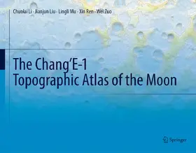 Li / Liu / Mu | The Chang’E-1 Topographic Atlas of the Moon | E-Book | sack.de