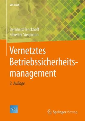 Siegmann / Tenckhoff |  Vernetztes Betriebssicherheitsmanagement | Buch |  Sack Fachmedien