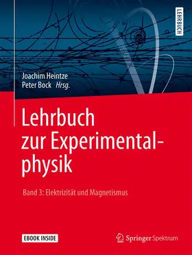 Heintze / Bock |  Lehrbuch zur Experimentalphysik Band 3: Elektrizität und Magnetismus | Buch |  Sack Fachmedien