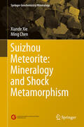 Xie / Chen |  Suizhou Meteorite: Mineralogy and Shock Metamorphism | eBook | Sack Fachmedien