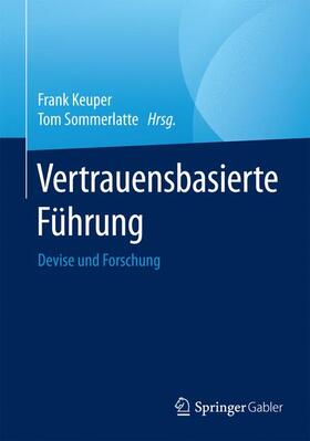 Sommerlatte / Keuper | Vertrauensbasierte Führung | Buch | 978-3-662-48498-2 | sack.de