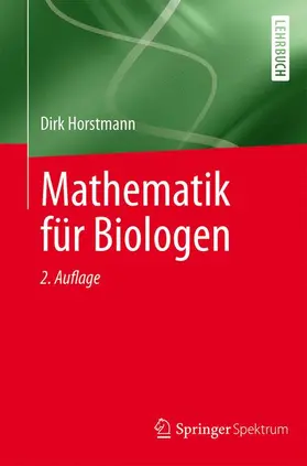Horstmann | Mathematik für Biologen | Buch | 978-3-662-48500-2 | www.sack.de