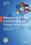 Parker |  Management of Knee Osteoarthritis in the Younger, Active Patient | Buch |  Sack Fachmedien