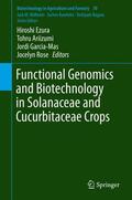 Ezura / Rose / Ariizumi |  Functional Genomics and Biotechnology in Solanaceae and Cucurbitaceae Crops | Buch |  Sack Fachmedien