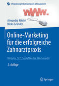 Köhler / Gründer |  Online-Marketing für die erfolgreiche Zahnarztpraxis | eBook | Sack Fachmedien