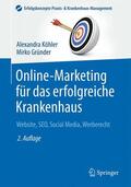 Köhler / Gründer |  Online-Marketing für das erfolgreiche Krankenhaus | Buch |  Sack Fachmedien