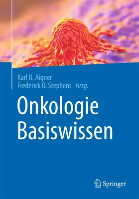 Aigner / Stephens |  Onkologie Basiswissen | Buch |  Sack Fachmedien