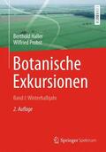 Haller / Probst |  Botanische Exkursionen, Bd. I: Winterhalbjahr | Buch |  Sack Fachmedien