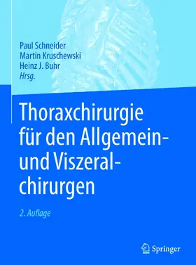 Schneider / Kruschewski / Buhr | Thoraxchirurgie für den Allgemein- und Viszeralchirurgen | E-Book | www.sack.de