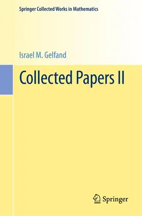 Gelfand / Sternberg / Gindikin |  Collected Papers II | Buch |  Sack Fachmedien