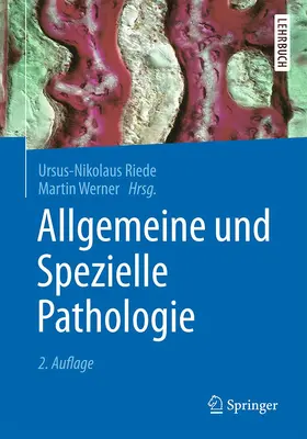 Riede / Werner | Allgemeine und Spezielle Pathologie | Buch | 978-3-662-48724-2 | www.sack.de