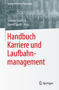 Kauffeld / Spurk |  Handbuch Karriere und Laufbahnmanagement | eBook | Sack Fachmedien