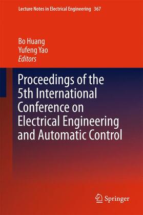 Yao / Huang |  Proceedings of the 5th International Conference on Electrical Engineering and Automatic Control | Buch |  Sack Fachmedien
