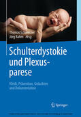 Schwenzer / Bahm |  Schulterdystokie und Plexusparese | eBook | Sack Fachmedien