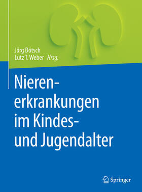 Dötsch / Weber | Nierenerkrankungen im Kindes- und Jugendalter | E-Book | sack.de