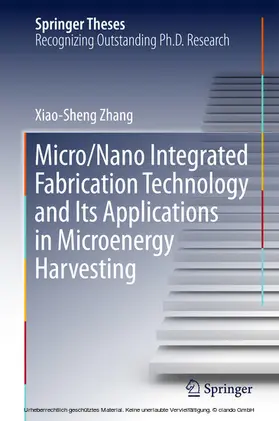 Zhang | Micro/Nano Integrated Fabrication Technology and Its Applications in Microenergy Harvesting | E-Book | www.sack.de