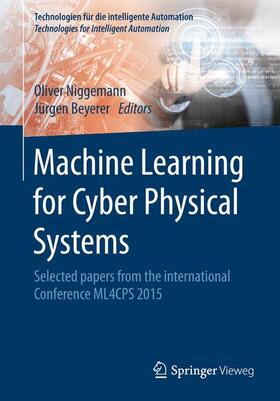 Beyerer / Niggemann | Machine Learning for Cyber Physical Systems | Buch | sack.de