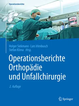 Siekmann / Irlenbusch / Klima | Operationsberichte Orthopädie und Unfallchirurgie | E-Book | sack.de