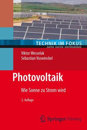 Voswinckel / Wesselak | Photovoltaik ¿ Wie Sonne zu Strom wird | Buch | 978-3-662-48905-5 | sack.de
