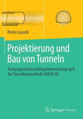 Lunardi | Projektierung und Bau von Tunneln | Buch | 978-3-662-48938-3 | sack.de